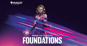 Event Entry - MTG -Foundations Prerelease 11/08/24 Friday 7pm